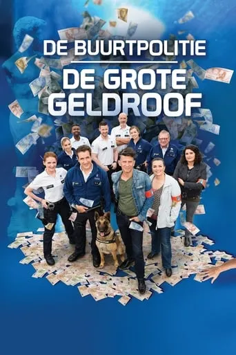 De Buurtpolitie: De Grote Geldroof movie poster - Rated 3.7/10