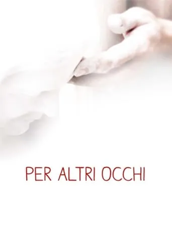 Per altri occhi movie poster - Rated 5.8/10