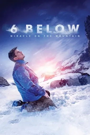 6 Below: Miracle on the Mountain movie poster - Rated 5.828/10