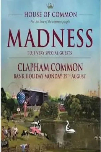 Madness: Live from House of Common movie poster - Rated 10/10