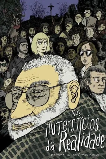 In the Interstices of Reality or The Cinema of António de Macedo movie poster - Entertainment content
