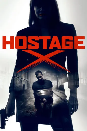 Hostage X movie poster - Rated 4/10