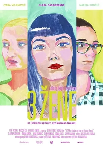 3 Women or Waking Up from My Bosnian Dream movie poster - Rated 6/10