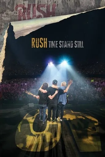 Rush: Time Stand Still movie poster - Rated 8.2/10