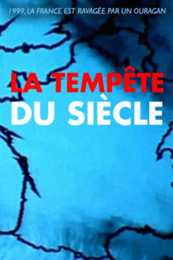 La Tempête du siècle movie poster - Rated 7/10