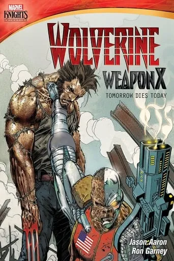 Wolverine Weapon X: Tomorrow Dies Today movie poster - Rated 10/10