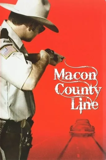 Macon County Line movie poster - Rated 5.9/10