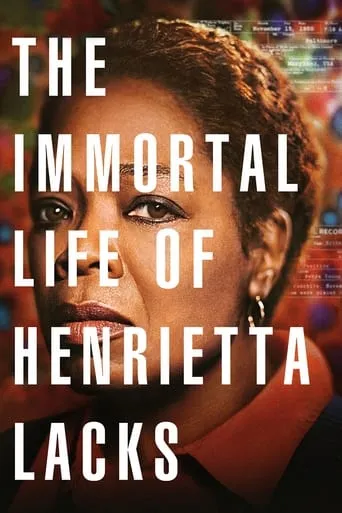 The Immortal Life of Henrietta Lacks movie poster - Rated 6.515/10