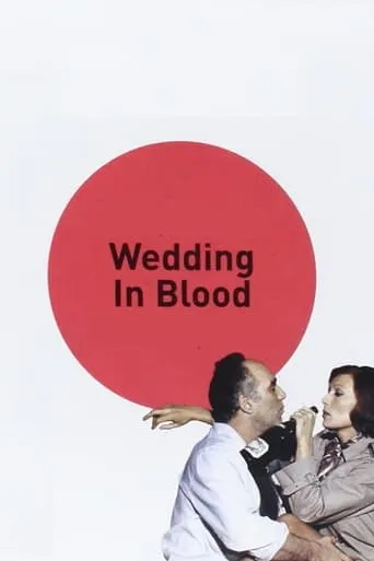 Wedding in Blood movie poster - Rated 6.3/10
