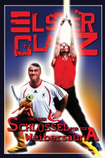 Elsterglanz und der Schlüssel für die Weibersauna movie poster - Rated 7.9/10