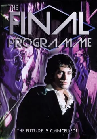 The Final Programme movie poster - Rated 5.1/10