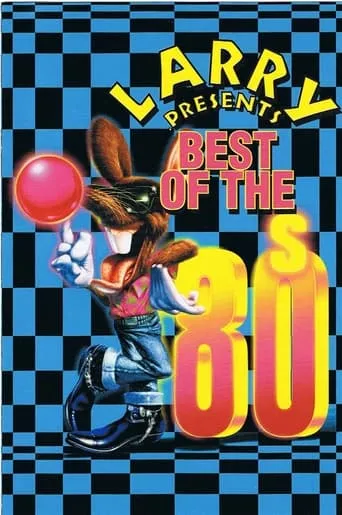 Larry presents: Best of The 80s movie poster - Entertainment content