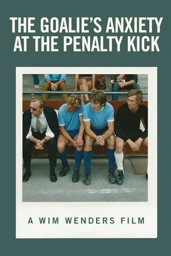 The Goalie's Anxiety at the Penalty Kick movie poster - Rated 5.9/10