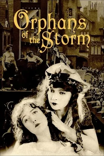 Orphans of the Storm movie poster - Rated 6.8/10