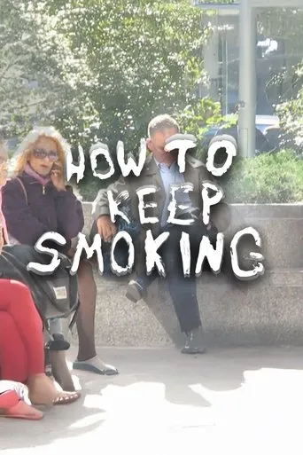 How To Keep Smoking movie poster - Entertainment content