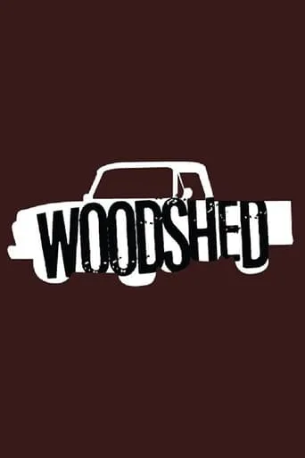 Woodshed movie poster - Rated 10/10