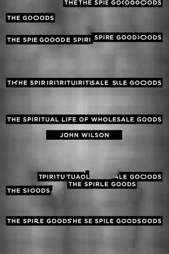 The Spiritual Life of Wholesale Goods movie poster - Entertainment content