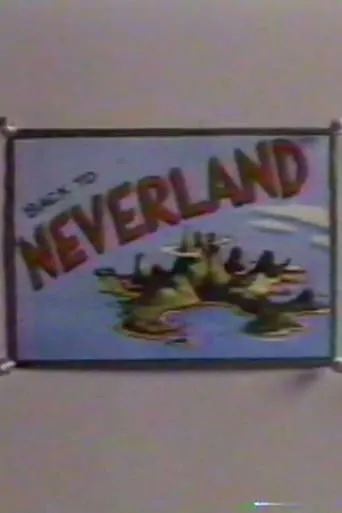 Back to Neverland movie poster - Rated 7/10