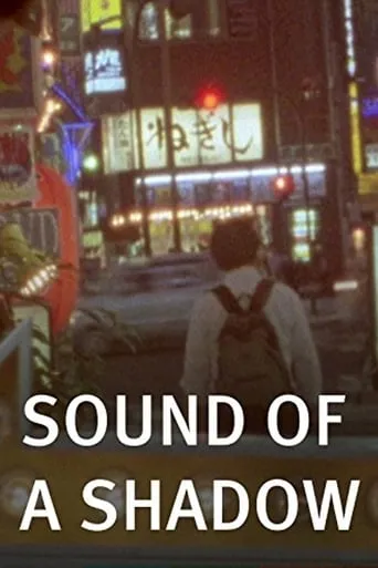 Sound of a Shadow movie poster - Entertainment content