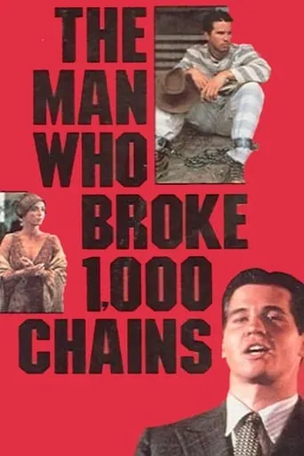 The Man Who Broke 1,000 Chains movie poster - Rated 6.6/10