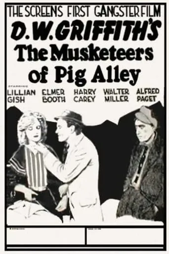 The Musketeers of Pig Alley movie poster - Rated 6.245/10