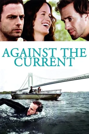 Against the Current movie poster - Rated 5.6/10