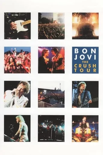 Bon Jovi | The Crush Tour movie poster - Rated 6.7/10