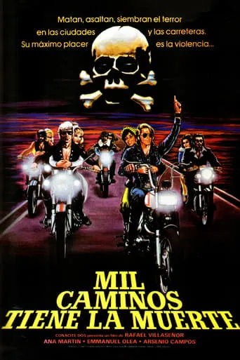 Mil caminos tiene la muerte movie poster - Rated 5.8/10