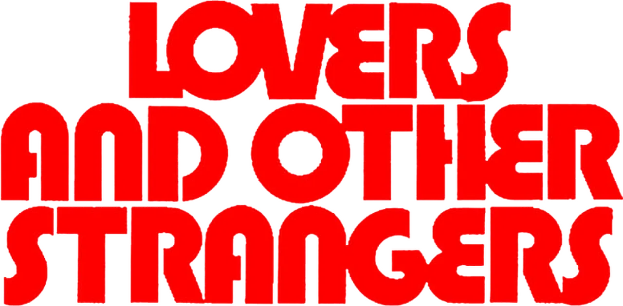 Lovers and Other Strangers