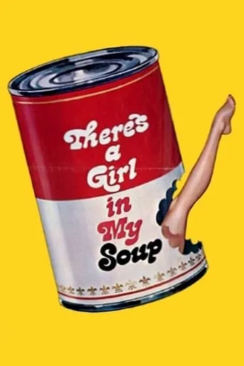 There's a Girl in My Soup movie poster - Rated 5.475/10