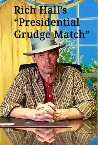 Rich Hall's Presidential Grudge Match movie poster - Rated 7/10