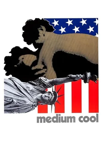 Medium Cool movie poster - Rated 6.7/10