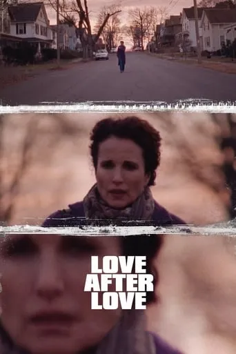 Love After Love movie poster - Rated 5.7/10
