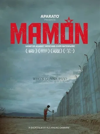 M.A.M.Ó.N.: Monitor Against Mexicans Over Nationwide movie poster - Rated 5.6/10