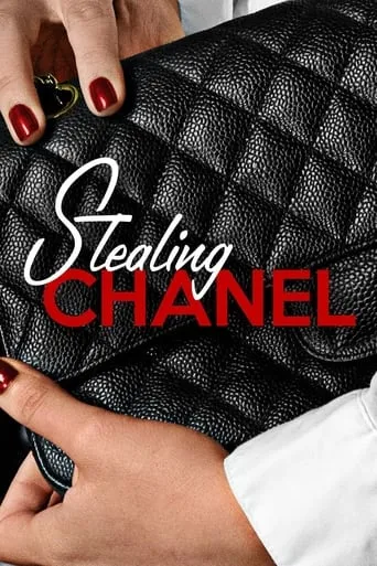 Stealing Chanel movie poster - Rated 4.8/10