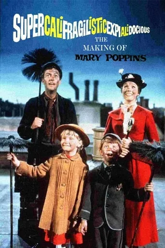 Supercalifragilisticexpialidocious: The Making of 'Mary Poppins' movie poster - Rated 8.2/10