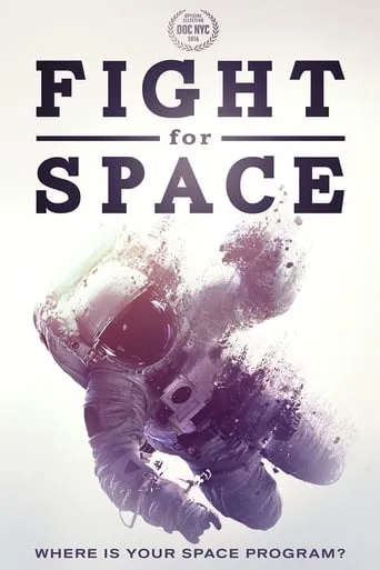 Fight For Space movie poster - Rated 7.6/10
