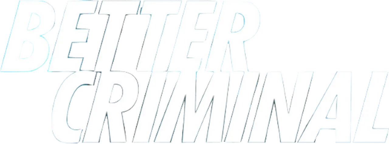 Better Criminal