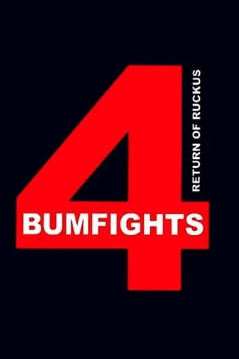 Bumfights Vol. 4: Return of Ruckus movie poster - Entertainment content