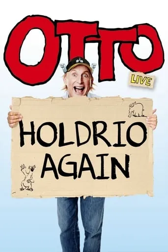 Otto live - Holdrio Again movie poster - Rated 5.5/10