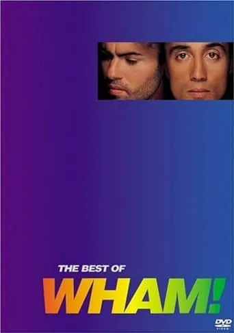 Wham! - The Best of Wham! movie poster - Entertainment content