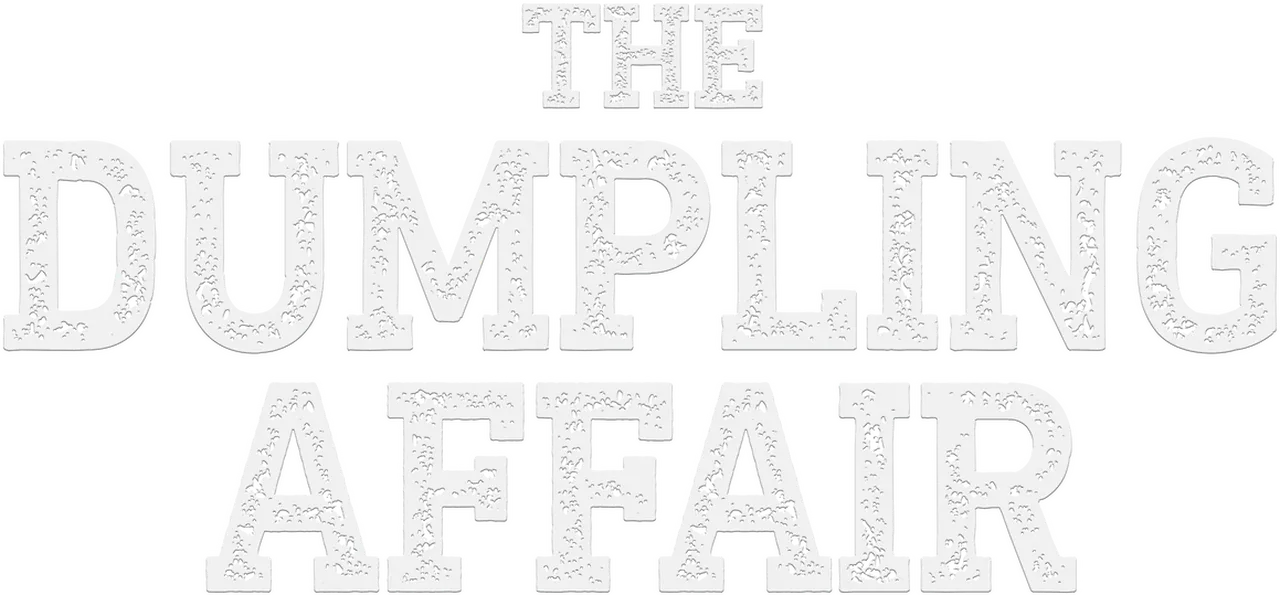 The Dumpling Affair