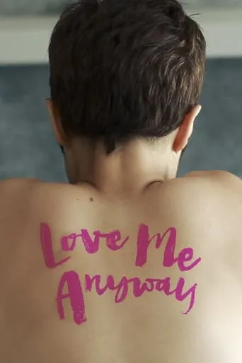 Love Me Anyway movie poster - Rated 4.7/10