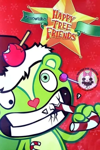 Happy Tree Friends- Winter Break movie poster - Rated 8.1/10
