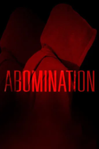 Abomination movie poster - Rated 5.2/10