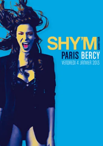 Shy'm - Shimitour Paris Bercy movie poster - Rated 7.2/10