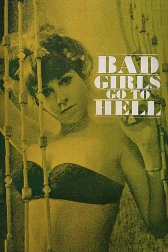 Bad Girls Go to Hell movie poster - Rated 5.097/10