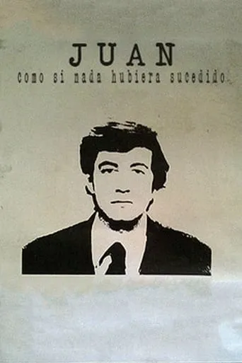 Juan: As If Nothing Ever Happened movie poster - Rated 8.3/10
