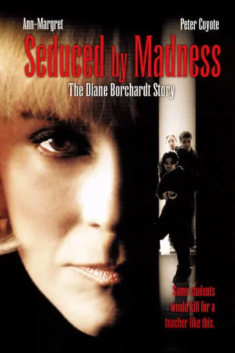 Seduced by Madness: The Diane Borchardt Story movie poster - Rated 9/10