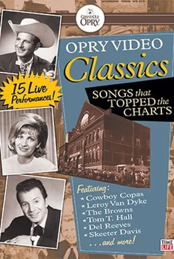 Opry Video Classics: Songs That Topped the Charts movie poster - Rated 10/10
